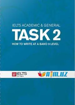 دانلود pdf کتاب IELTS Academic and General Task 2: How to write at a band 9 level