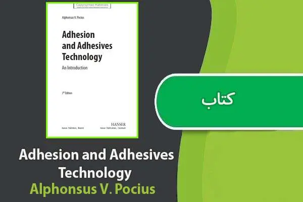 دانلود pdf کتاب Adhesion and Adhesives Technology