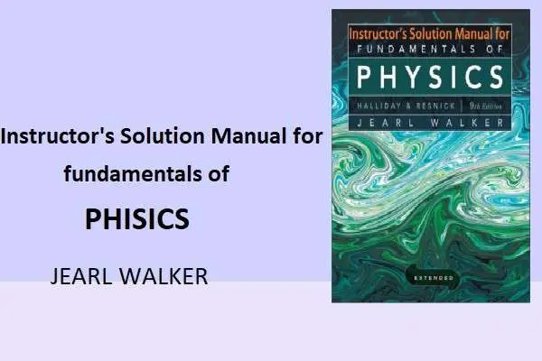 دانلود pdf کتاب Instructor's Solution Manual for fundamentals of PHISICS book by jearl walker