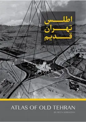 دانلود pdf کتاب اطلس تهران قدیم رضا شیرازیان