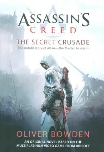 دانلود pdf کتاب Assassin's Creed: the Secret Crusade الیور باودن