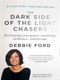 دانلود pdf کتاب The Dark Side of the Light Chasers دبی فورد