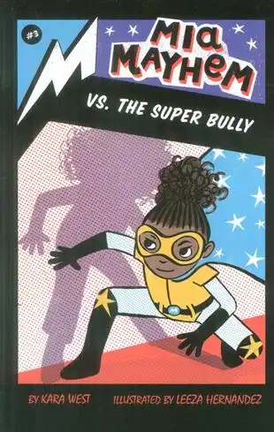 دانلود pdf کتاب Mia Mayhem Vs. the Super Bully کارا وست