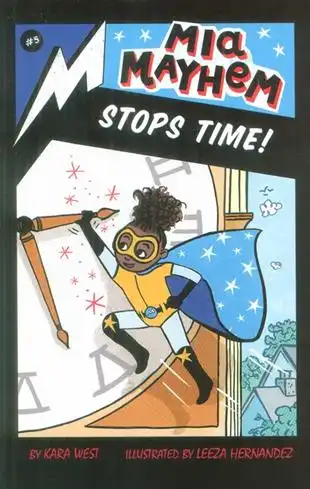 دانلود pdf کتاب Mia Mayhem Stops Time! کارا وست