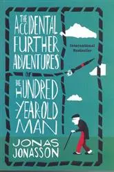 دانلود pdf کتاب The Accidental Further Adventures of the Hundred-Year-Old Man یوناس یوناسن