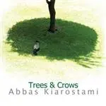 خرید و قیمت کتاب درخت ها و کلاغ ها اثر عباس کیارستمی