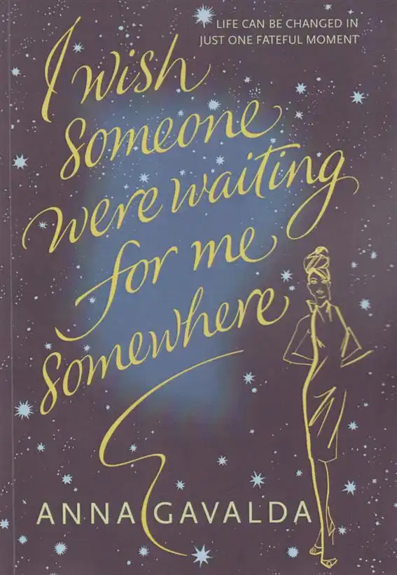 دانلود pdf کتاب I Wish Someone Were Waiting For Me Somewhere آنا گاوالدا